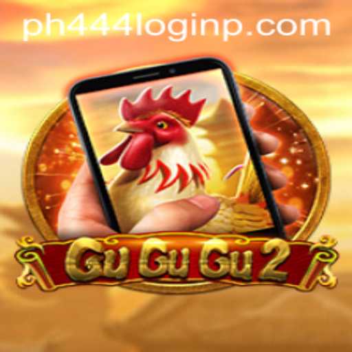 Experience the Thrills of GuGuGu2M with Ph444 Login