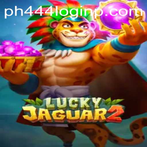 Exploring Luckyjaguar2: An Engaging Gaming Experience with ph444 Login